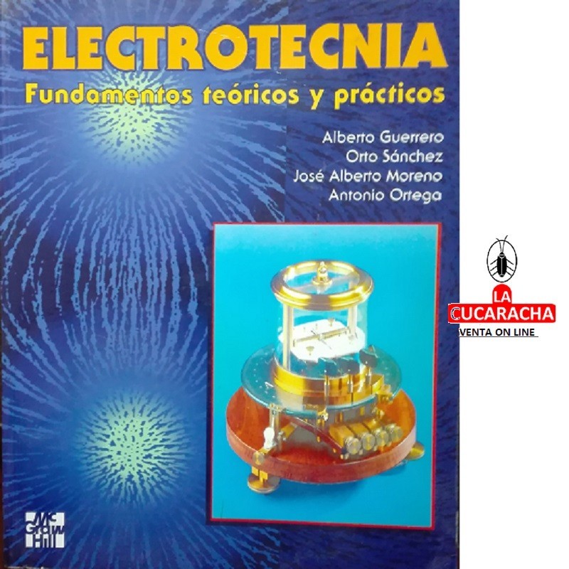 Electrotecnia fundamentos teoricos y practicos