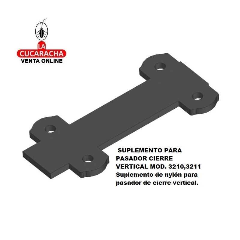 SUPLEMENTO RUSTICO NYLON PARA PASADOR DE CIERRE VERTICAL 3-4MM. MODELO 3210-3211.