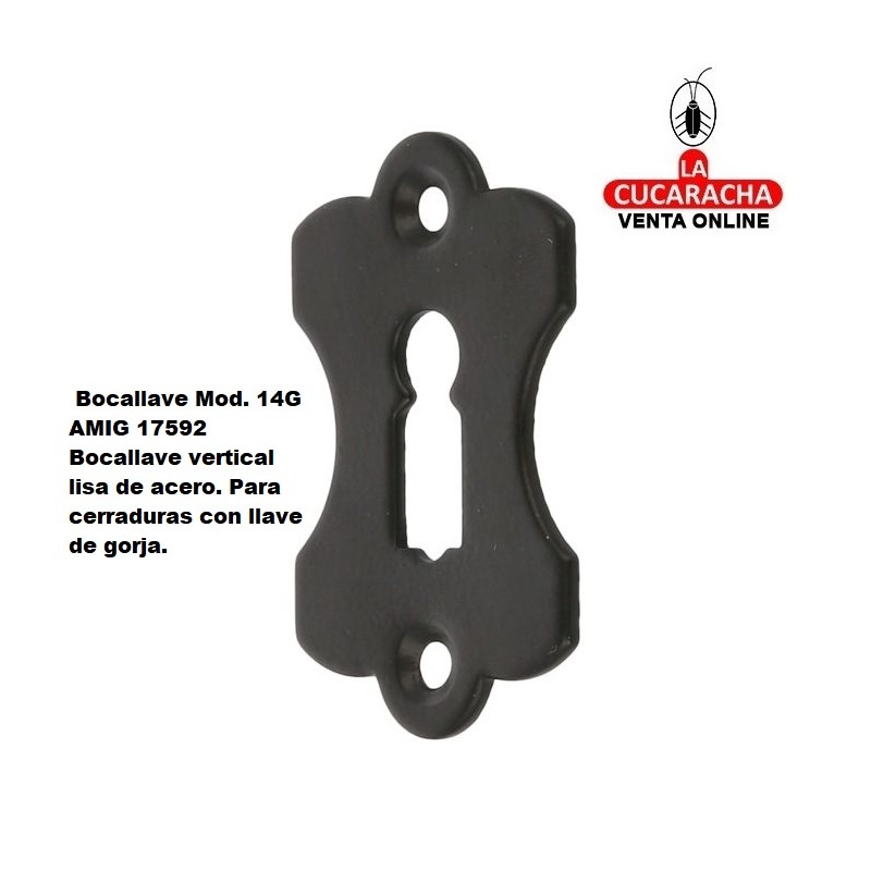 BOCALLAVE RUSTICA ACERO VERTICAL LISA CERRADURAS LLAVE GORJA MODELO 14G.