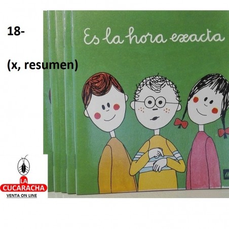 COLECCION POQUITO A POCO. es la hora exacta