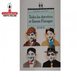 Todos los detectives se llaman Flanagan. Anaya