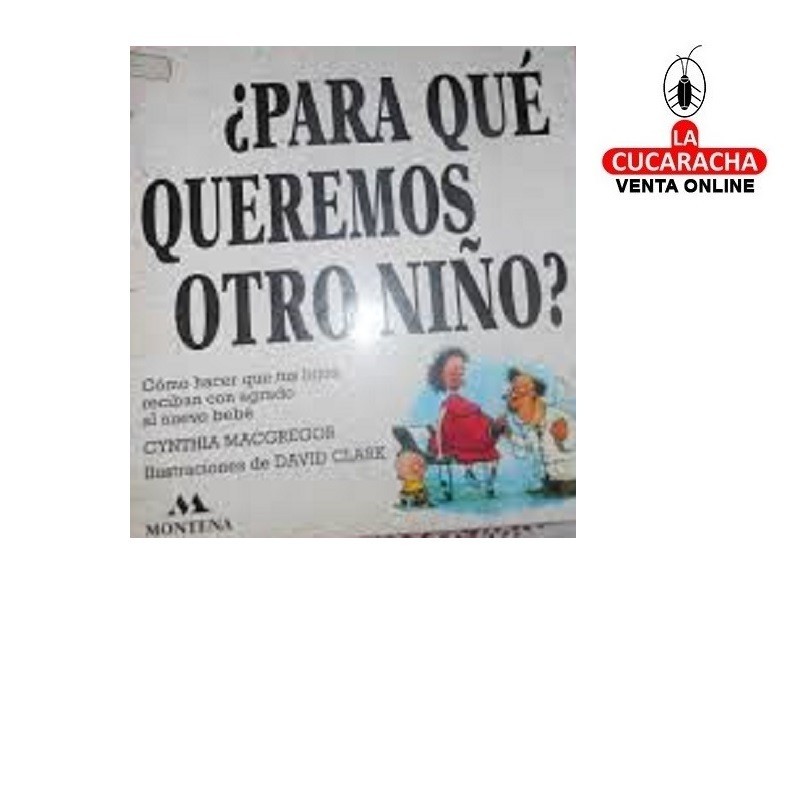 MONTENA- ¿Para qué queremos otro niño?