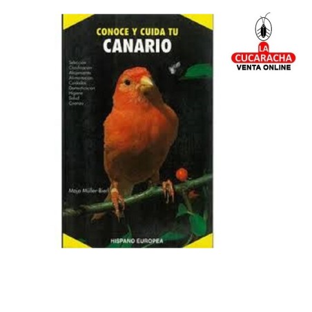 HISPANO EUROPEA-CONOCE Y CUIDA TU CANARIO