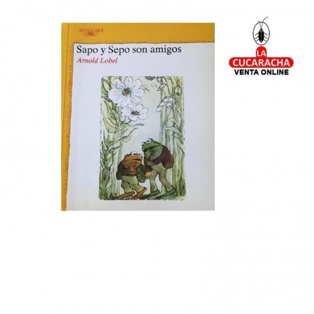 ALFAGUARA-LIBRO Sapo y Sepo son amigos.
