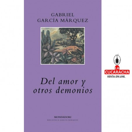 DEL AMOR Y OTROS DEMONIOS-MONDADORI-G.MARQUEZ***