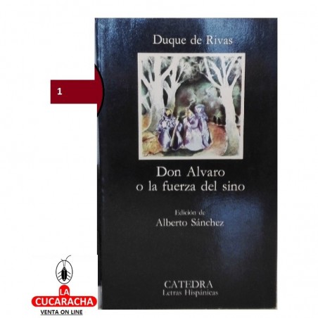 DON ALVARO O LA FUERZA DEL SINO