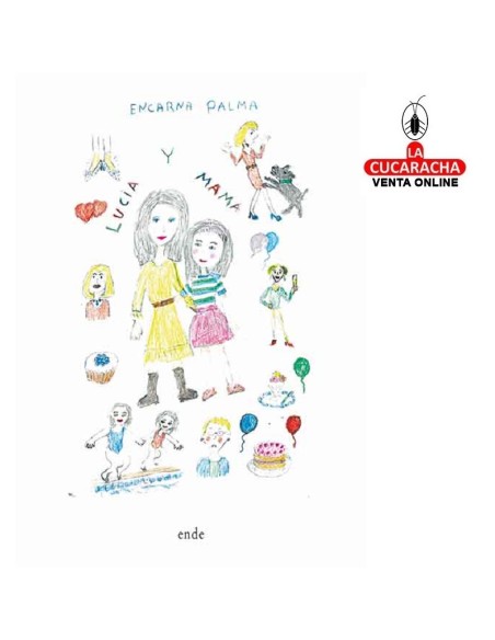ENDE-LUCÍA Y MAMÁ-Encarna Palma Gascó.