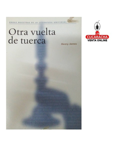 la opinion-Otra Vuelta de Tuerca- Henry James.
