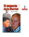 EL NEGOCIO DE LA LIBERTAD-JESUS CACHO-Foca investigación.